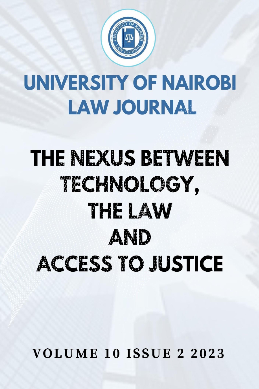 The Nexux Between Technology, the Law and Access to Justice by University of Nairobi Law Journal